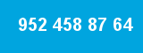 952 458 87 64 952 458 87 64